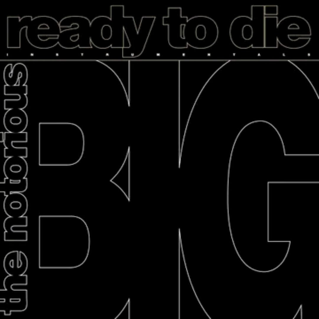Ready To Die: The Instrumental (RSD 2024)