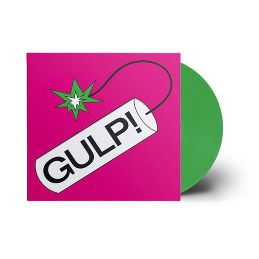 Gulp! (Green Vinyl)