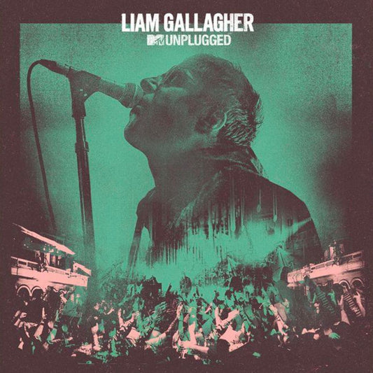 Liam Gallagher MTV Unplugged
