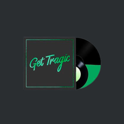 Get Tragic (Green and Black w/ bonus 7inch)
